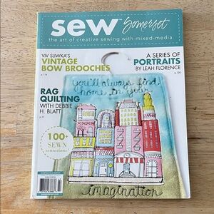 Sew Somerset Magazine The Art of Creative Sewing with Mixed Media Summer 2014